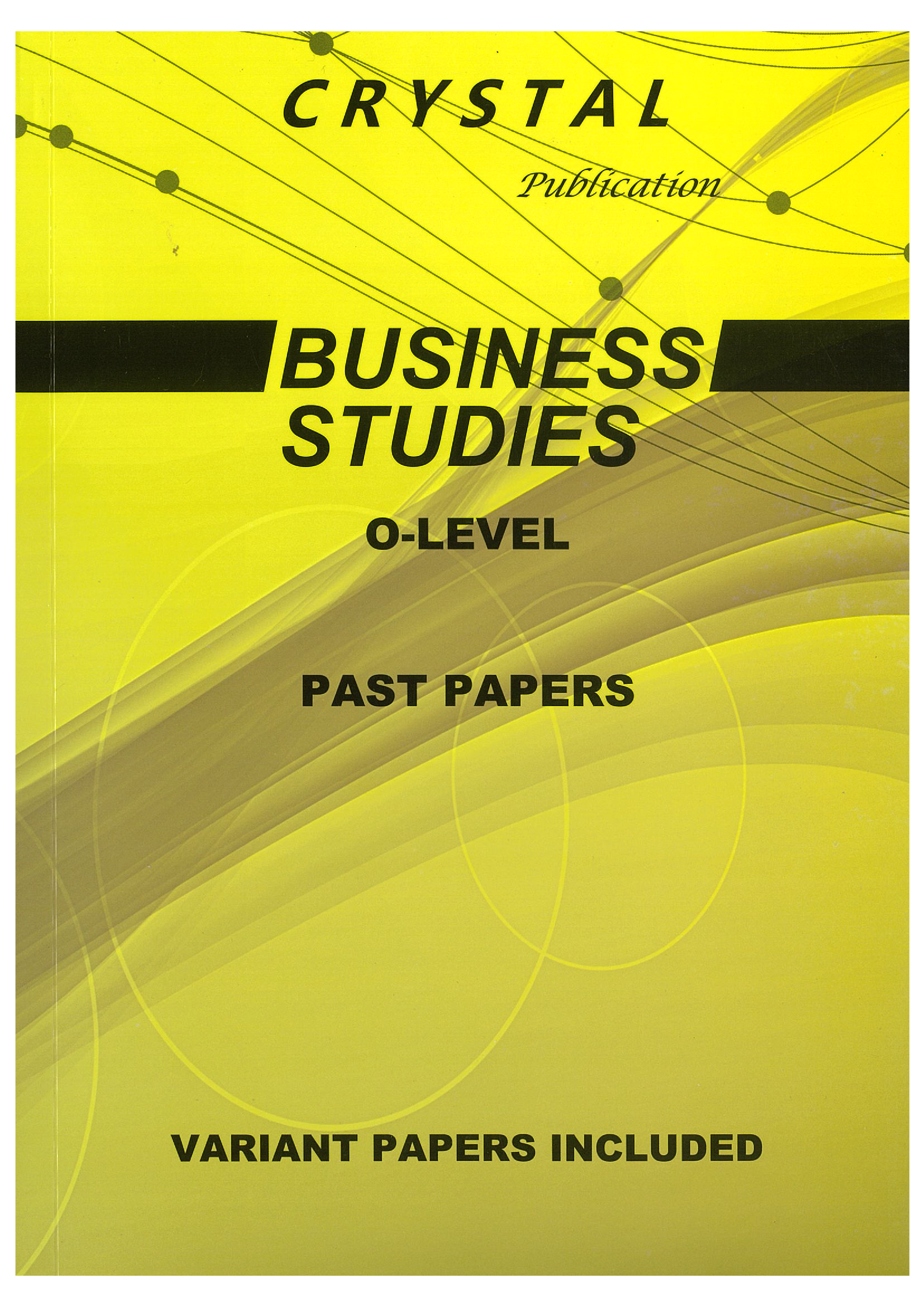 Business Studies Past Papers - O Level - Crystal Publication